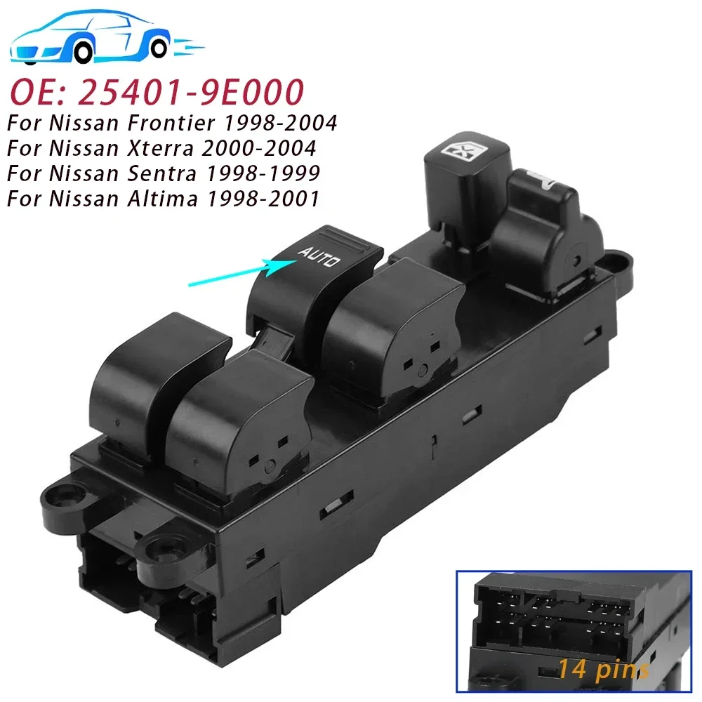 Interruptor de Elevalunas eléctrico para Nissan, botón regulador de elevalunas, para Nissan Altima 1998, 1999, 2000, 2001, Sentra Xterra, 25401-9E000, 254019E000, 14 pines