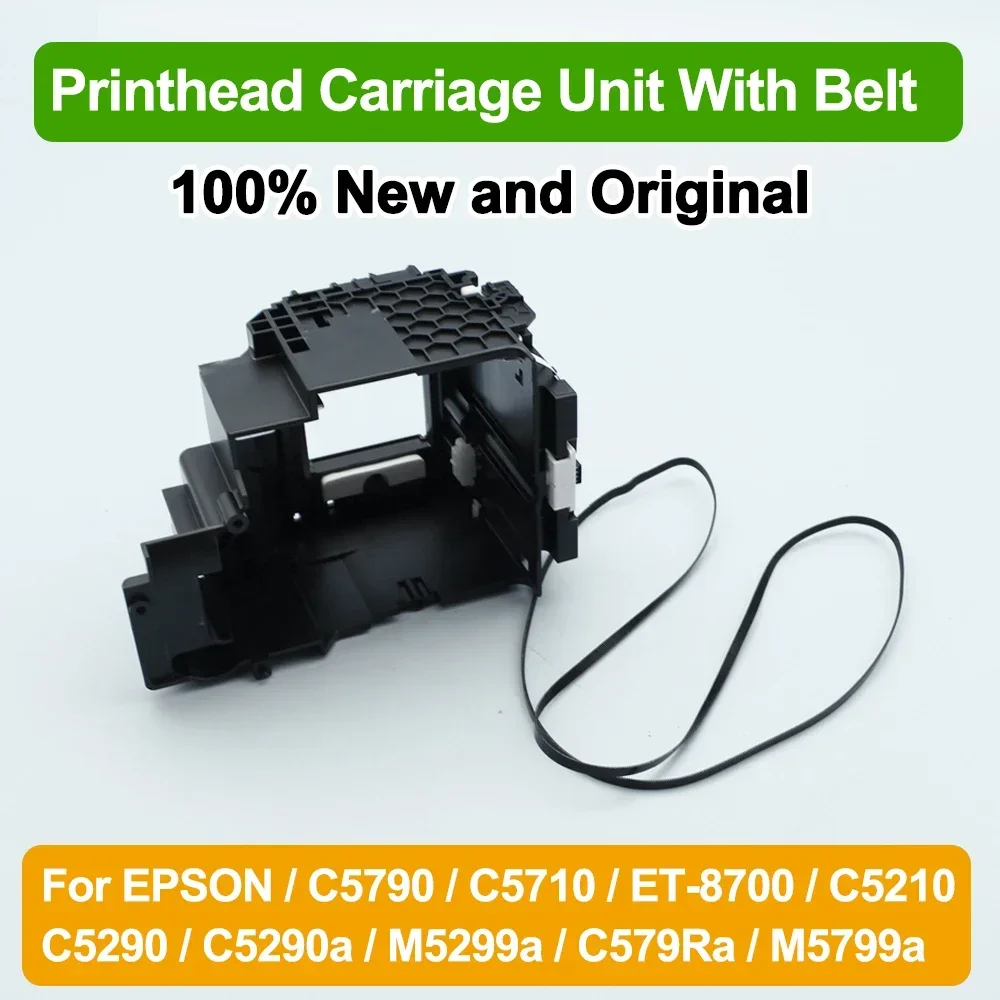 100% New Original Printhead Carriage With Belt For EPSON C5790 C5710 ET-8700 C5210 C5290 C5290a C579Ra M5799a M5299a CARRIAGE