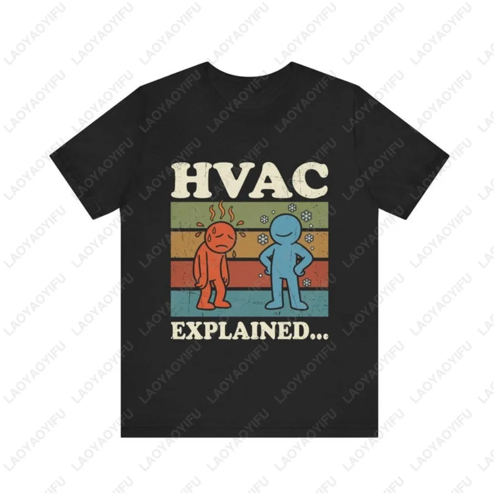 Funny HVAC Explained T Shirt Gift for Air Conditioner Technician TShirt Casual Fashion Loose Harajuku Man Women Streetwear