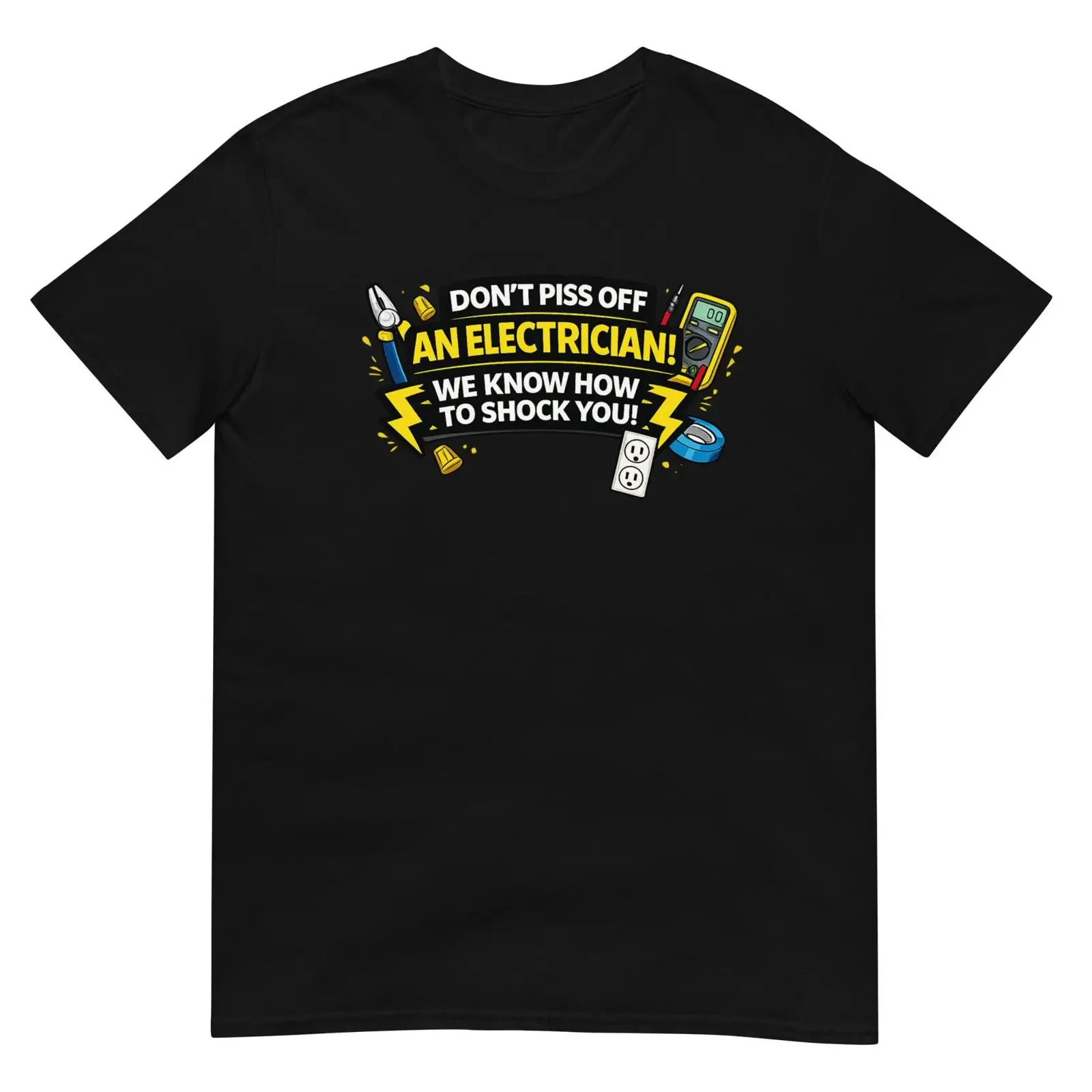 Funny Electrician T Shirt Don Piss Off an Humor  vintage Washed fashion Stretched Unisex designer clothes Stylish Slightly