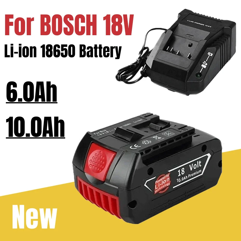 LITHIUM-ION 18V 6AH 10Ah Large capacity For BOSCH BATTERY GBA Professional GBA GSR GSB BAT618 BAT609 w/Fuel Guage