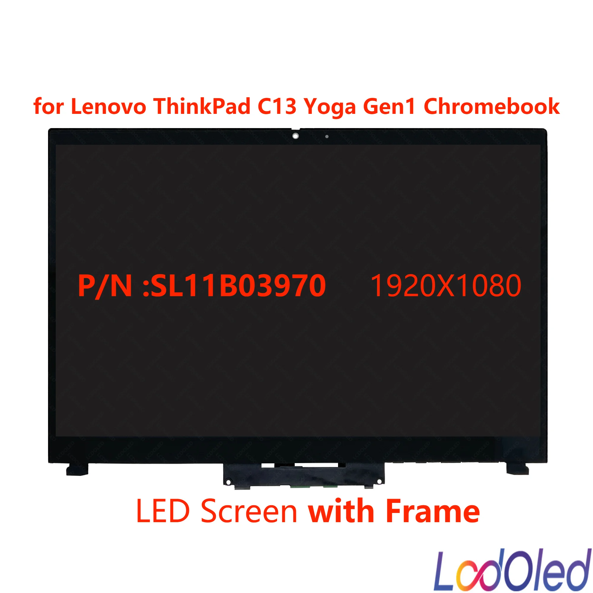 13.3'' SL11B03970 LED LCD Touch Screen Display Assembly With Frame for Lenovo ThinkPad C13 Yoga Gen1 Chromebook 1920X1080 30pins