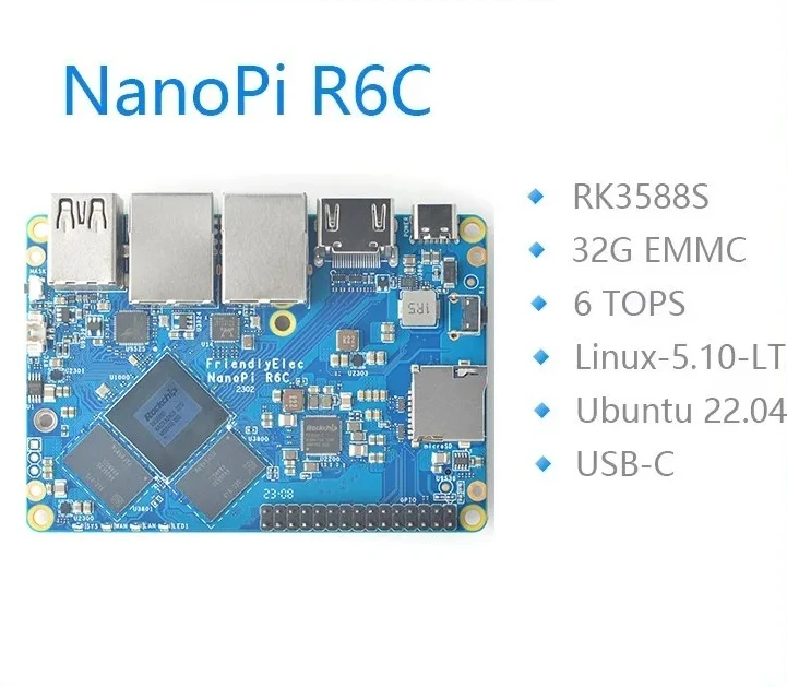 NanoPi R6C Development Board 2.5G Gigabit RK3588S 4+32 8+32GB SSD expansion