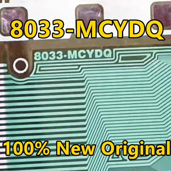 

8033-MCYDQ New Original Coil COF/TAB LCD Driver IC 1PCS