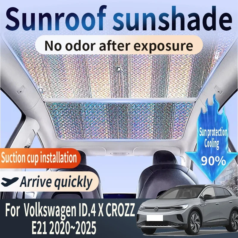 

Auto Part For VW Volkswagen ID.4 X CROZZ E21 2020~2025 Car Sunroof Sunshade Suitable Heat Insulation Sun Protection Accessories