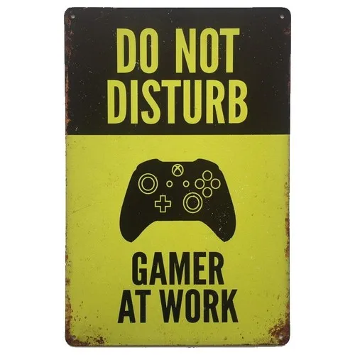 Do Not Disturb Gamer At Work Tin Sign 30cm x 20cm --Tin Sign