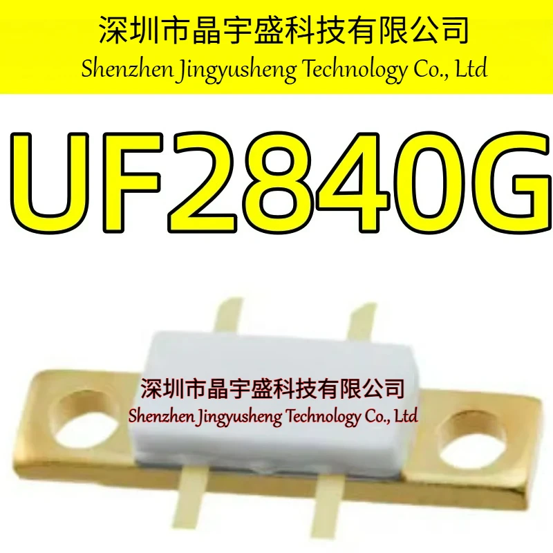 New Original UF2840G Uf2840g [ RF Mosfet N-channel 28V-65V 500mA 100MHz~500MHz 10dB 40W ]