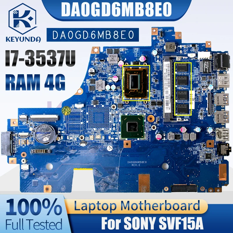 

For Sony Vaio SVF15A SVF15AA1QM Notebook Mainboard DA0GD6MB8E0 A1946145A I7-3537U 4G RAM DDR3 Laptop Motherboard Tested