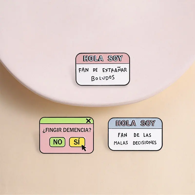 Funny Spanish Dialog Box Enamel Pins Hola Soy Ponte Las Pilas Cute Pop Up Window Brooches Latin Text Badge Party Jewelry Gifts