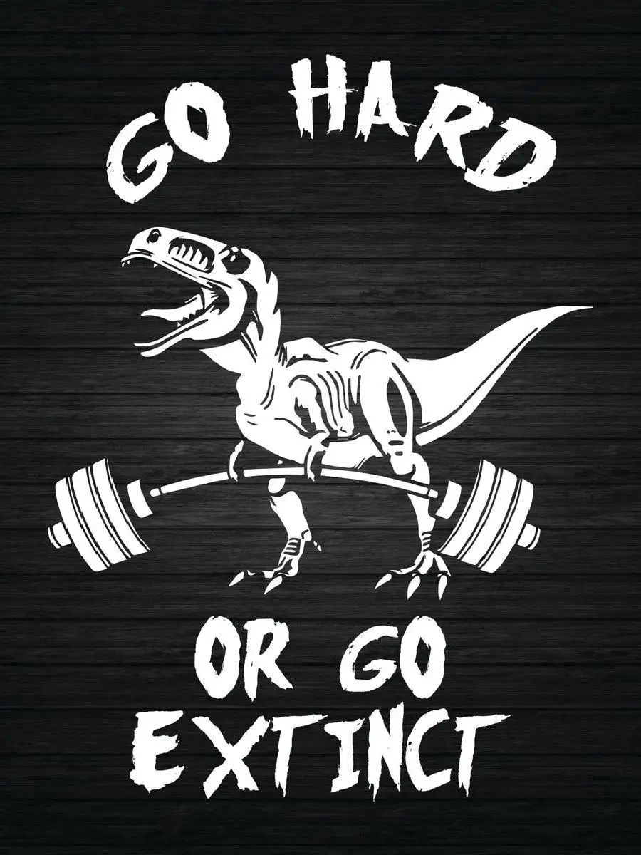 Go Hard Or Go Extinct TRex Poster  Vintage Dinosaur Wall Art Print for Mancave Interior Design Decor