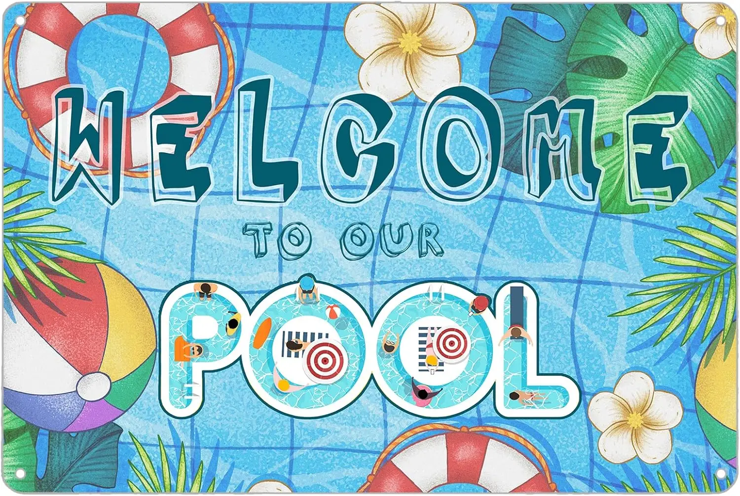 Welcome to Our Pool Metal Sign, Tin Sign Decorations, Perfect for Beach, Home, Bar, Deck, and Backyard Walls, 4