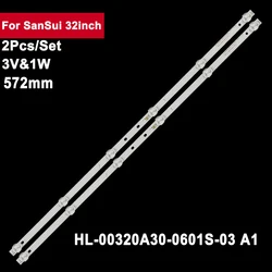 2 pz/set 5led 572mm striscia di retroilluminazione a led TV per SanSui 32 pollici HL-00320A30-0601S-07 SJ.CX.D 3200601 -3030HS-M