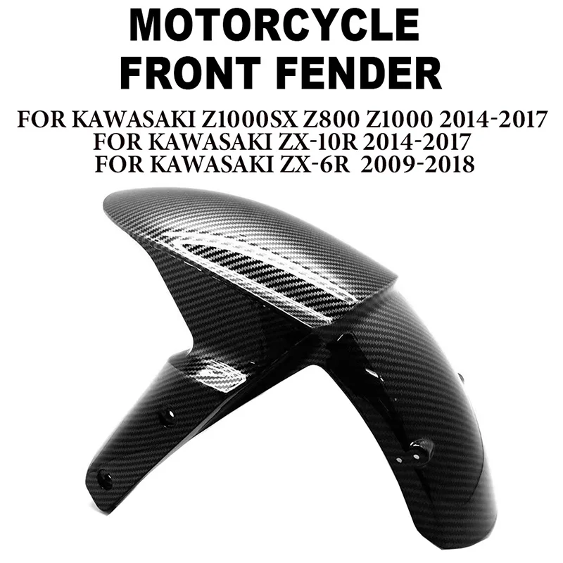 

Carbon Paint Front Fender For KAWASAKI NINJA ZX-6R ZX6R 2009-2018 ZX-10R Z1000SX Z800 Z1000 2014-2017 Mudguard Splash Guard