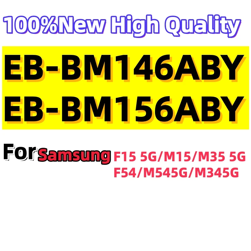 100%New High quality EB-BM146ABY 156ABY For Samsung Galaxy F15 5G/M15/M35 5G F54/M54 5G/M34 5G Mobile phone Batteries +Tools