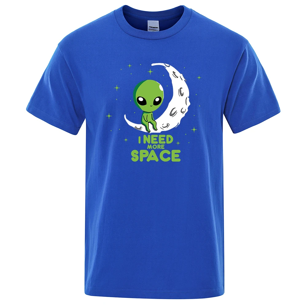 I Need More Space Green Alien Prints Mens T-Shirts Cool O-Neck Tshirts Casual Oversized Short Sleeves Fashion S-Xxxl T Shirt Man