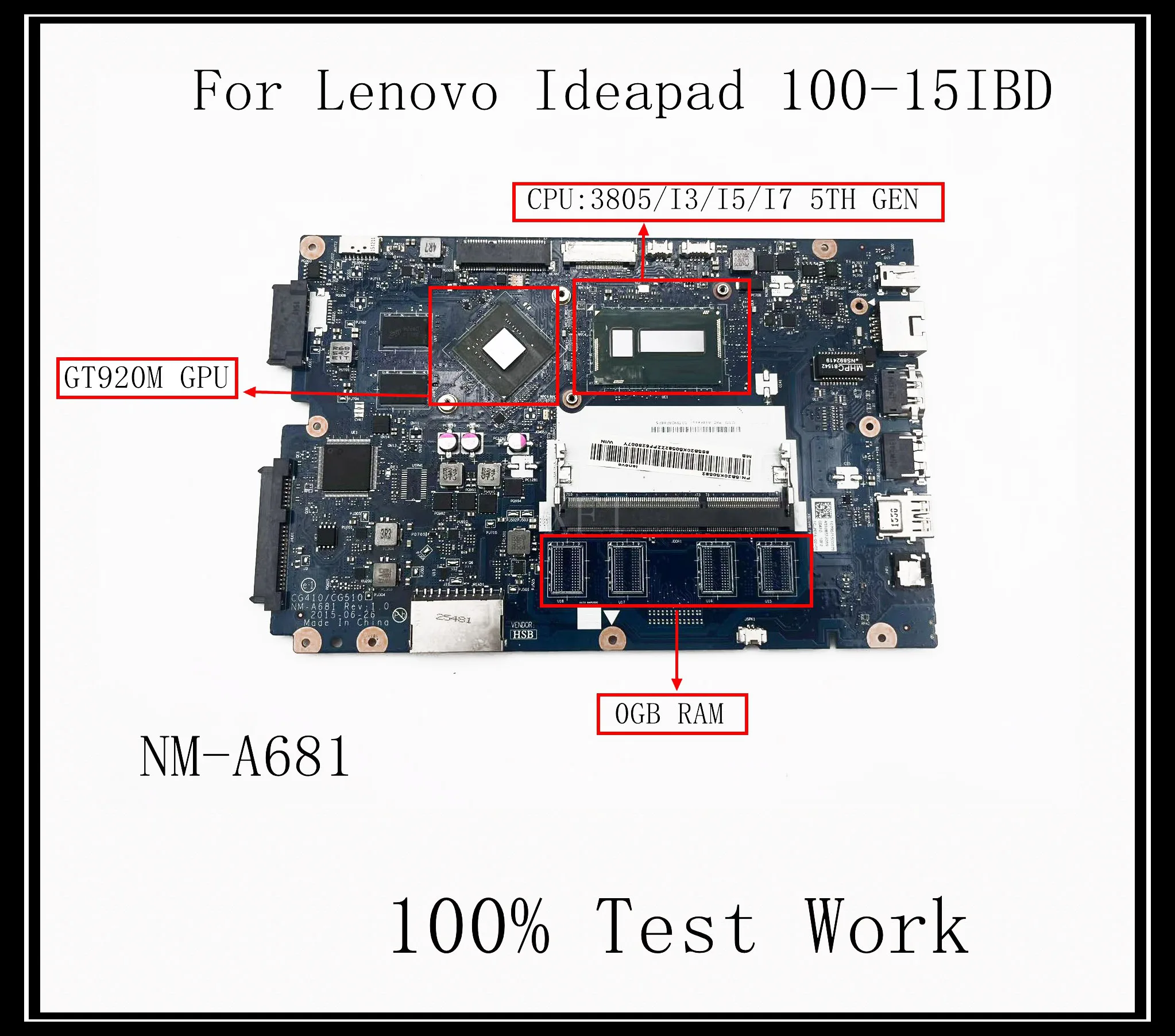 

Материнская плата для ноутбука Lenovo Ideapad 100-15IBD B50-50 NM-A681 с процессором 3805U I3 I5 I7, видеокартой GT920M 1GB, DDR3, 100% протестирована
