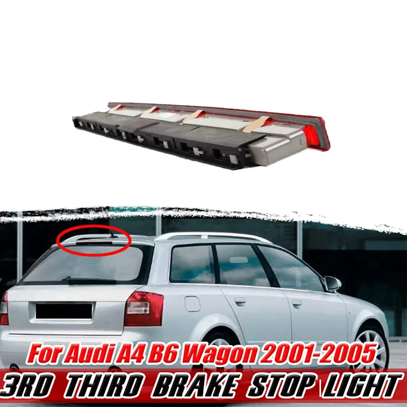 Car LED Brake Light 3RD High-Position Auto Stop Lamp Red Lens Tail Light DV 12V 8E9945097 For Audi A4 B6 Avant 2001-2005