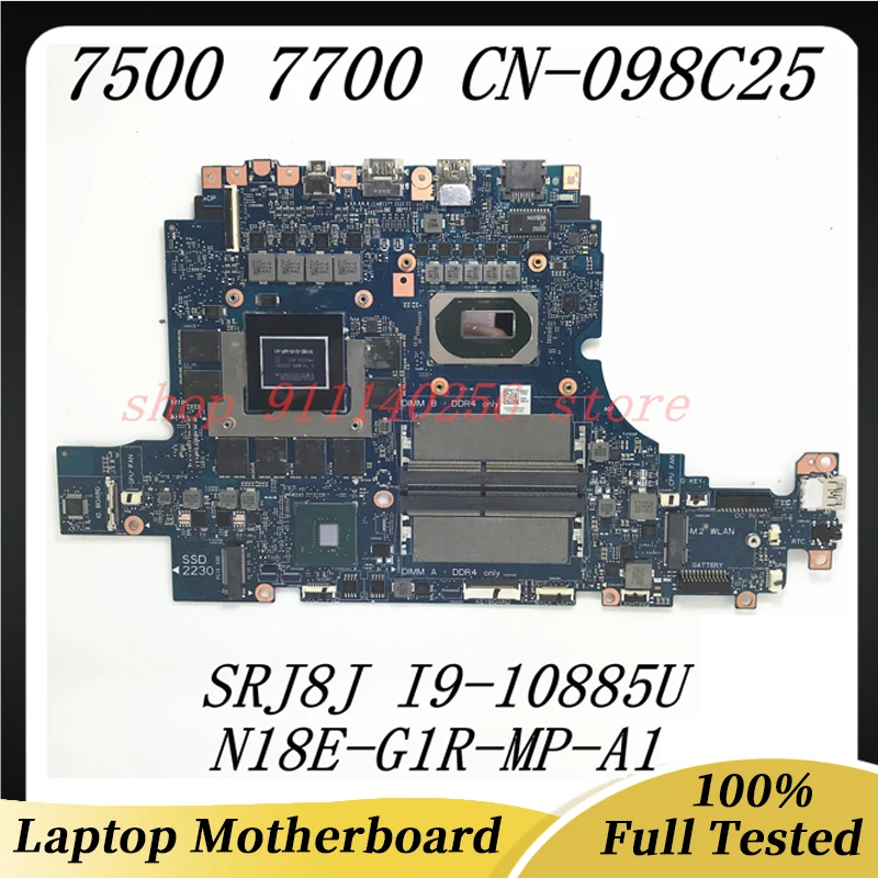 

CN-098C25 098C25 98C25 Mainboard For DELL 7500 Laptop Motherboard N18E-G1R-MP-A1 With SRJ8J I9-10885H CPU 100% Full Working Well