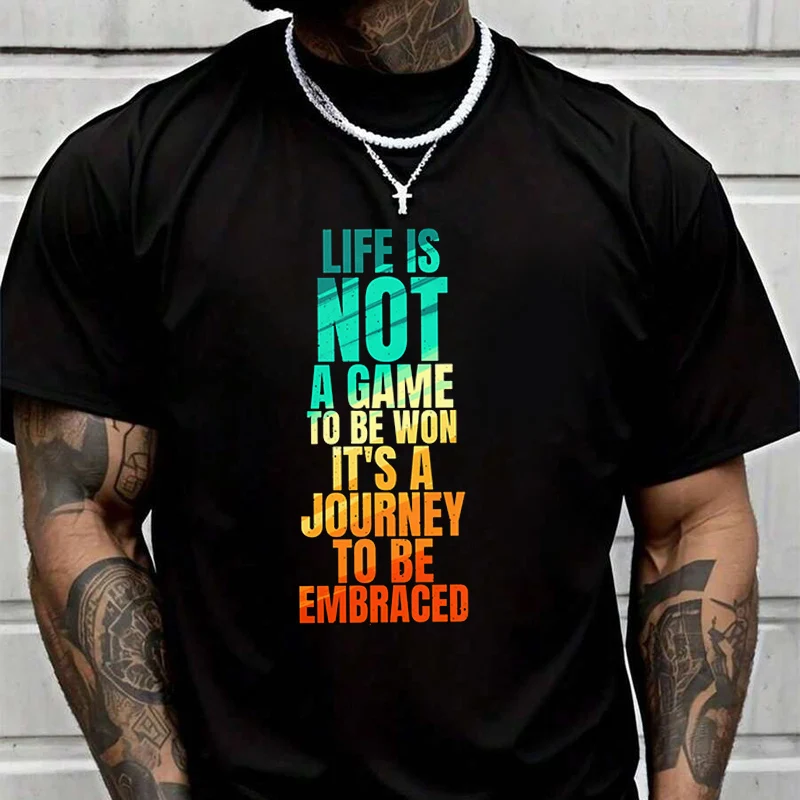 

Life Is Not A Game To Be Won Men's Graphic Print T-Shirt Fashionable Casual Street Style Suitable For Travel And Sports Tee