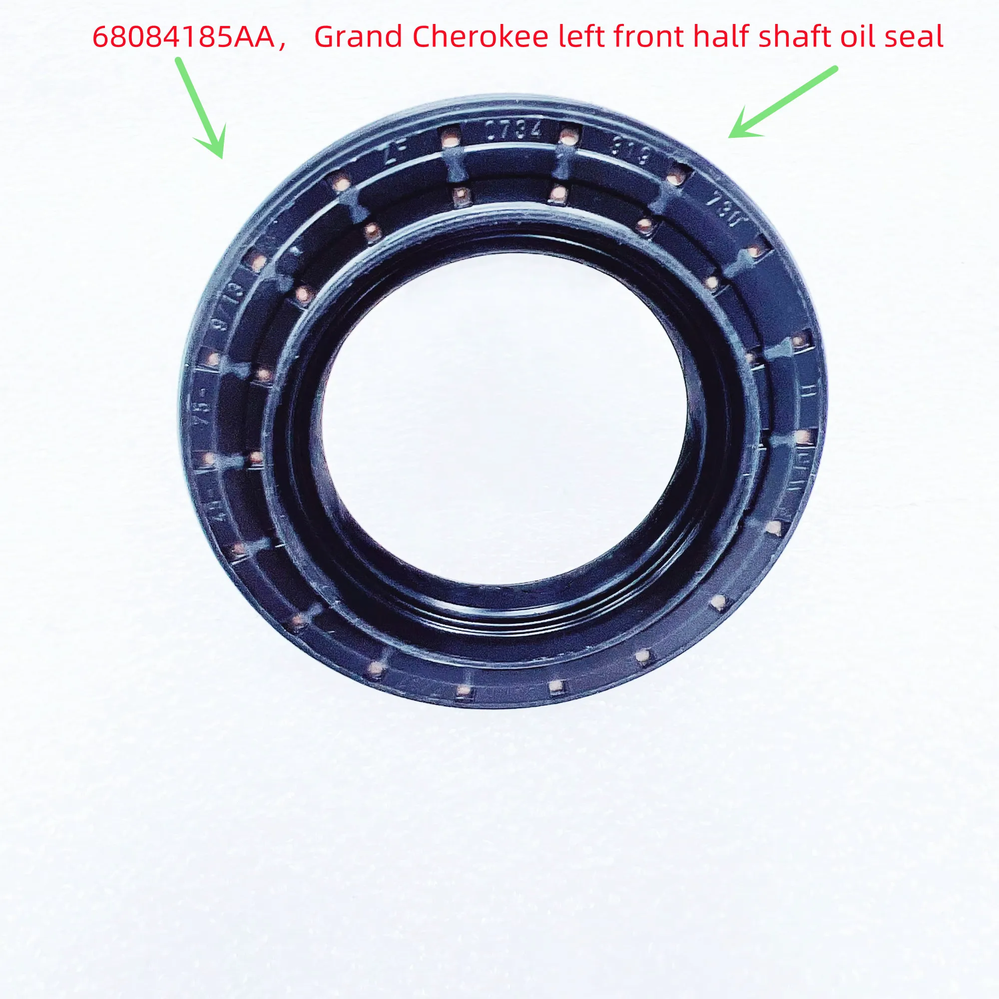 

Front Output Shaft Oil Seal ( Front Half Shaft Oil Seal) 68084185AA ，68084184AA, For: Grand Cherokee, Dodge Charger, 2011-2025