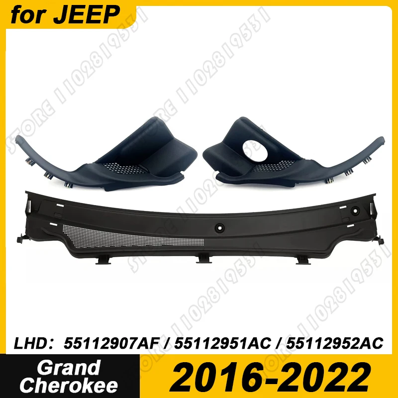 

Для 2016-2022 LHD JEEP Grand Cherokee, капот стеклоочистителя, решетка вентиляционной панели, капот 55112907AF 55112951AC 55112952AC