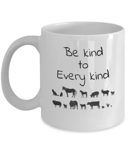 Be kind to every kind - vegan themed gifts - mugs for vegetarians - vegans gift