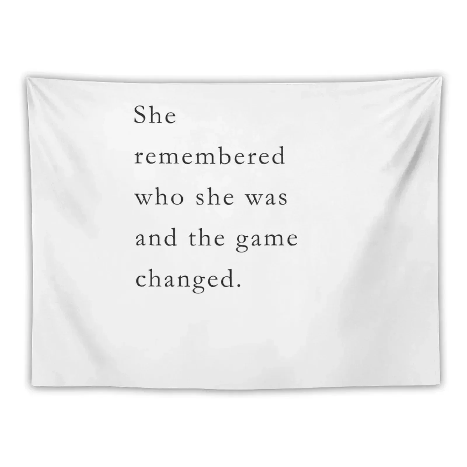 

She remembered who she was and the game changed. Inspirational Lalah Delia Tapestry On The Wall Wall Decor Tapestry