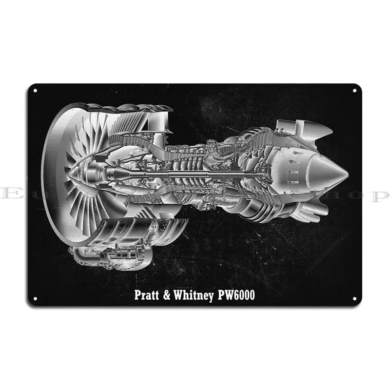 Pratt Whitney Pw6000 Metal Sign Rusty Garage Cave Printing Classic Tin Sign Poster