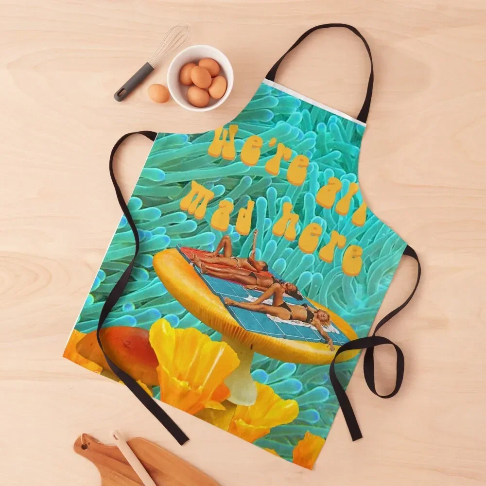 We're all mad here Apron Kitchen Novel Kitchen Accessories kitchen jacket woman Apron