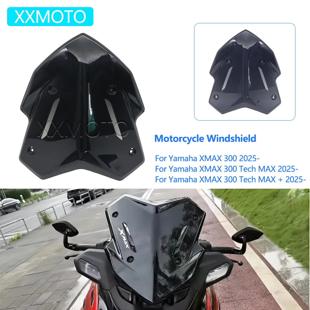 

For Yamaha X-MAX XMAX 300 Tech MAX/MAX+ 2025- Motorcycle Touring Windscreen Windshield Wind Deflector Accessories