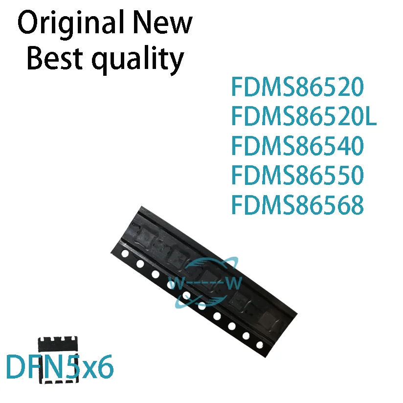 (5-10 PCS)NEW FDMS86520 FDMS86520L FDMS86540 FDMS86550 FDMS86568 FDMS 86520 86520L 86540 86550 86568 DFN5x6 mosfet ic chip