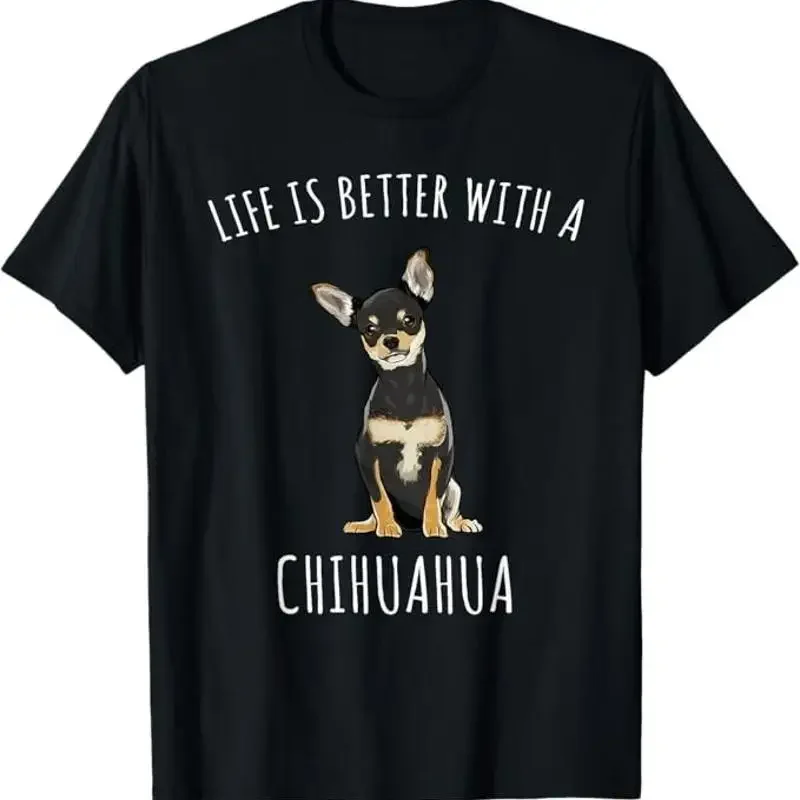 Life Is Better With A Black Chihuahua Dog Lover T Shirt