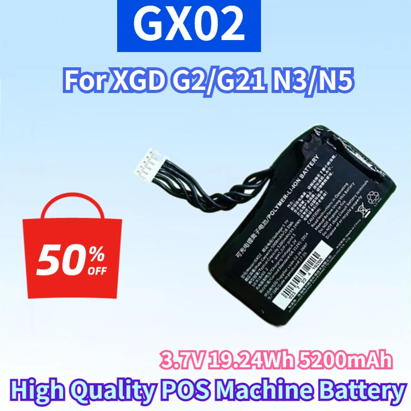 

GX02 3.7V 19.24Wh 5200mAh Lithium-ion Rechargeable Battery for XGD G2/G21 N3/N5 Mobile Terminal High Quality POS Machine Battery