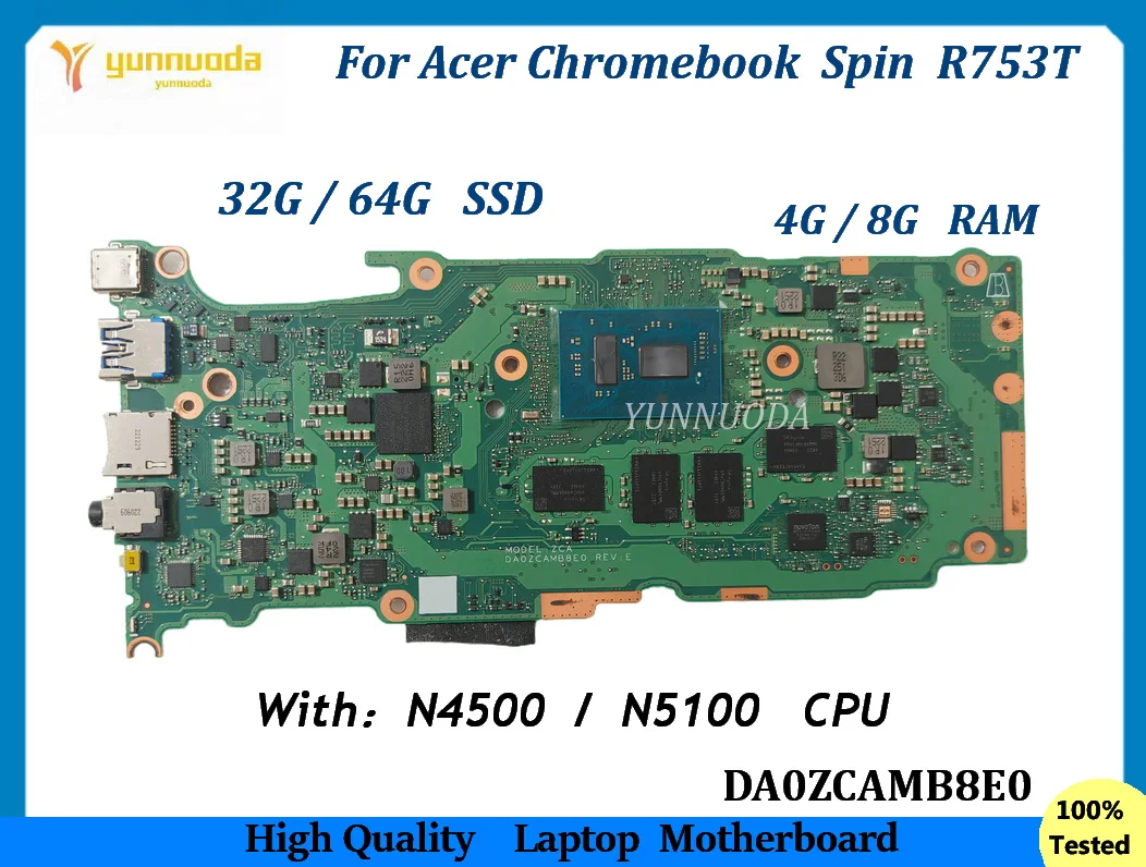 

DA0ZCAMB8E0 For Acer Chromebook Spin 511 R753T Laptop Motherboard with N4500 N5100 CPU 32G 64G SSD 4G 8G RAM 100% Tested good
