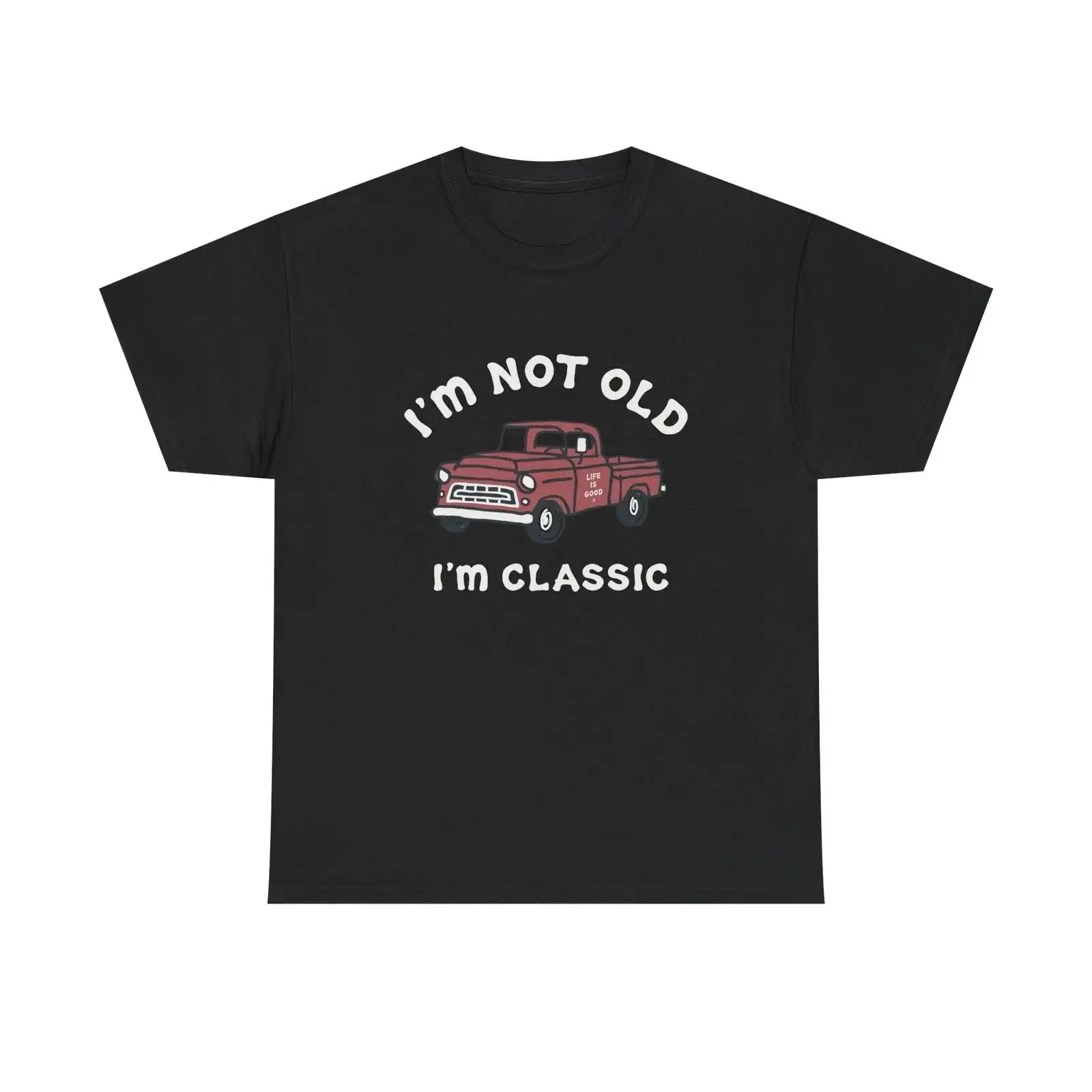 I'm Not Old Classic Pick Up Truck T Shirt NEW ADULT vintage Washed designer clothes fashion Casual Versatile graphic