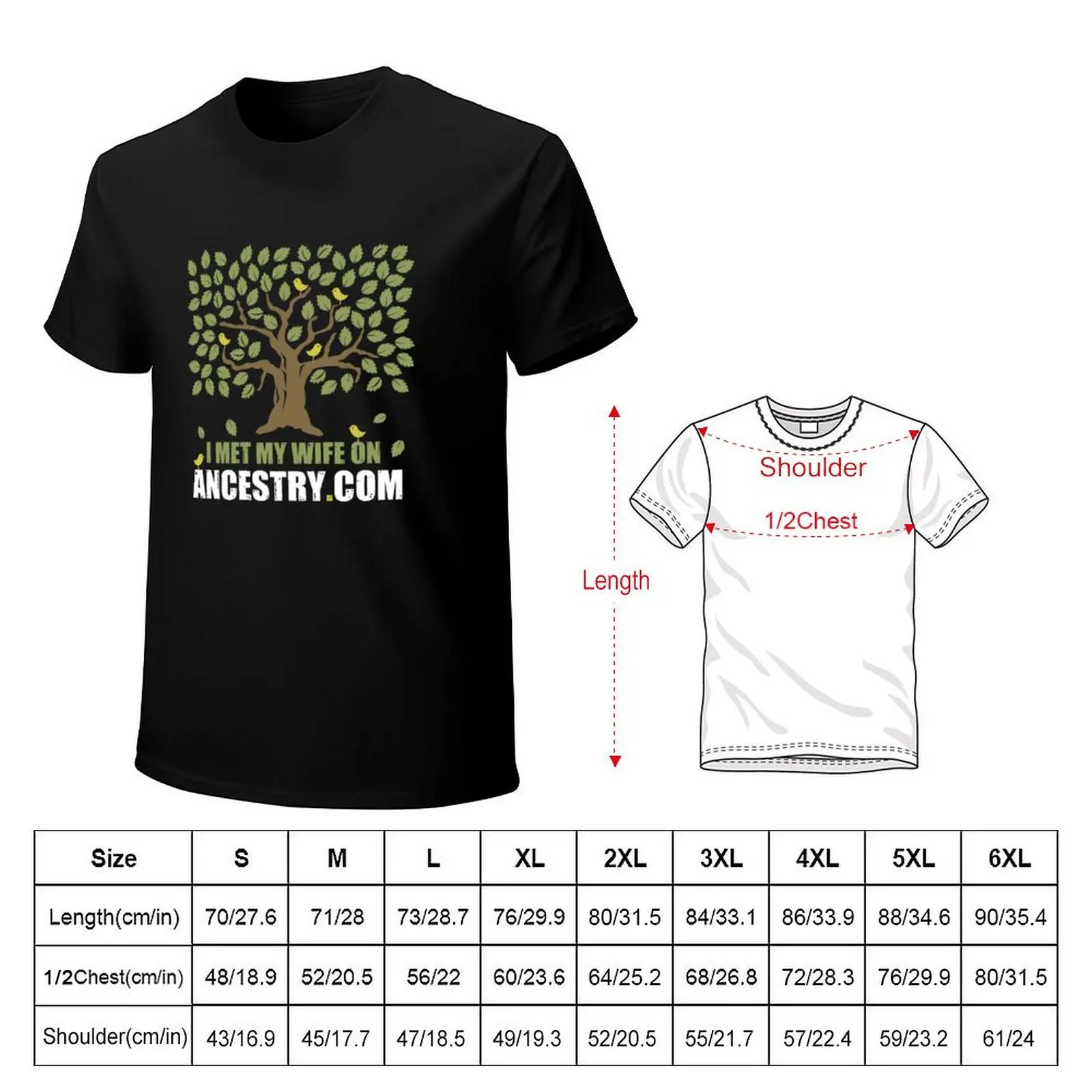 I Met My Wife On Ancestry T-Shirt cotton t-shirt plain for man package T-Shirt
