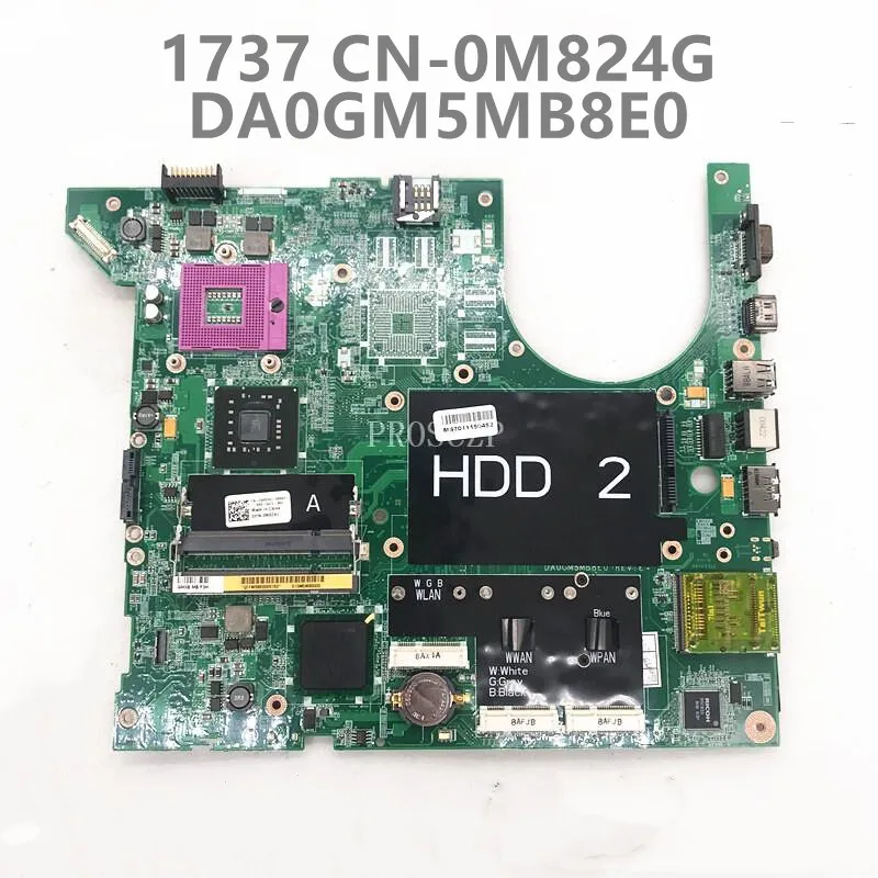 CN-0M824G 0M824G M824G High Quality Mainboard For DELL 1737 1735 Laptop Motherboard DA0GM5MB8E0 PM965 DDR2 100%Full Working Well