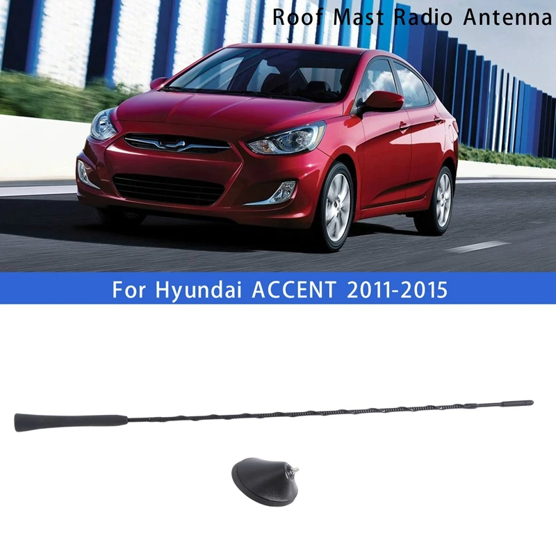 

Roof Mast Radio Antenna Base Antenna for Hyundai ACCENT 2011-2015 Kia RIO 2011-2015 96201-1R000 96205-1R000