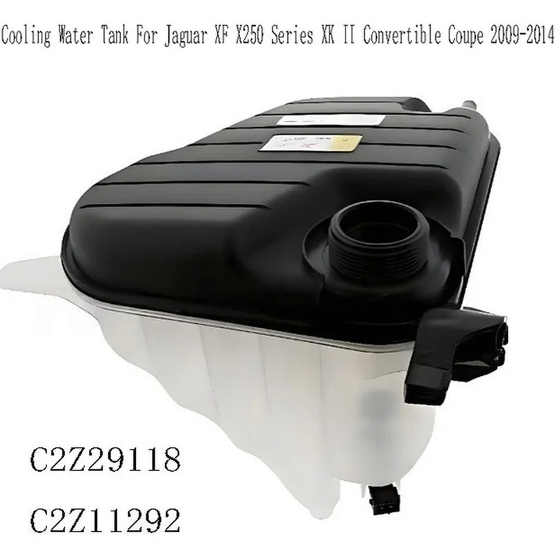 Super Sale C2Z29118 Overflow Expansion Tank Cooling Water Tank for Jaguar XF X250 Series XK II Convertible Coupe 2009-2014 C2Z11