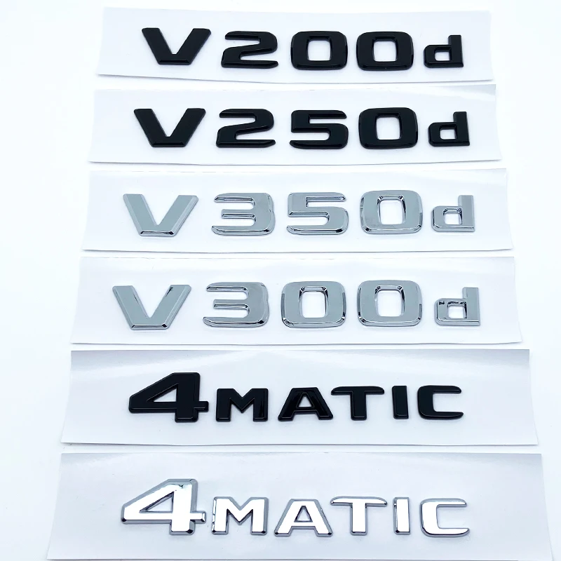 

3D Letters Car Fender Badge Trunk Nameplate Logo Sticker for Mercedes Benz V260L V200d V220d V250d V300d V260 Emblem