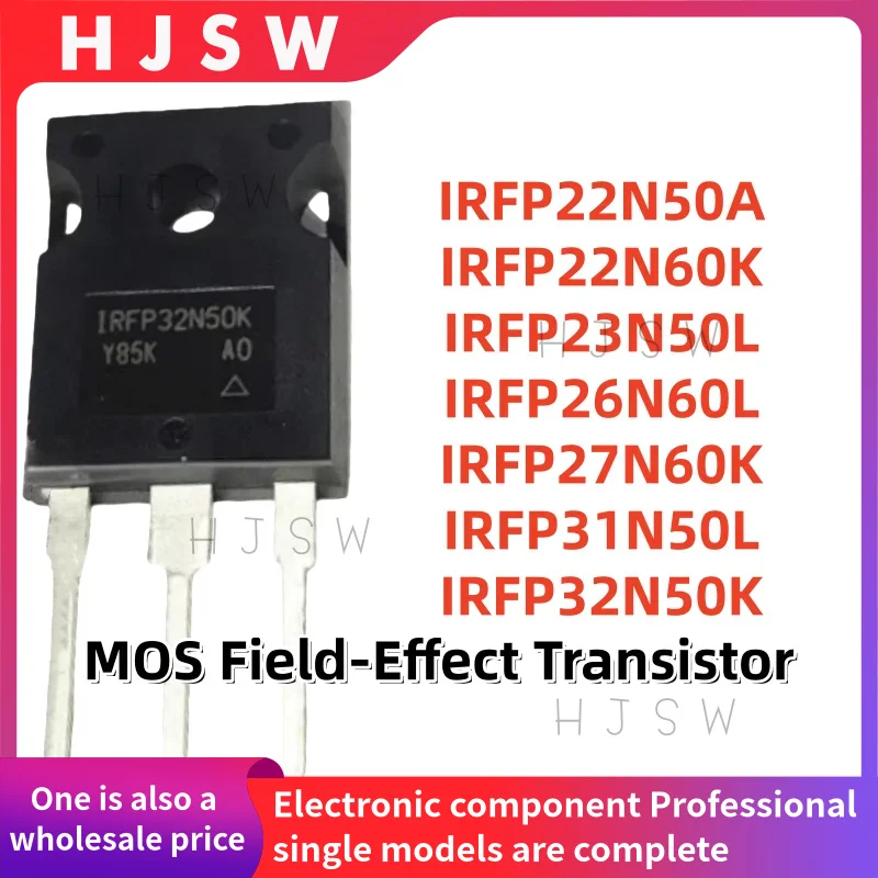5PCS 100% NEW IRFP22N50A IRFP22N60K IRFP23N50L IRFP26N60L IRFP27N60K IRFP31N50L IRFP32N50K TO-247 MOS Field-Effect Transistor