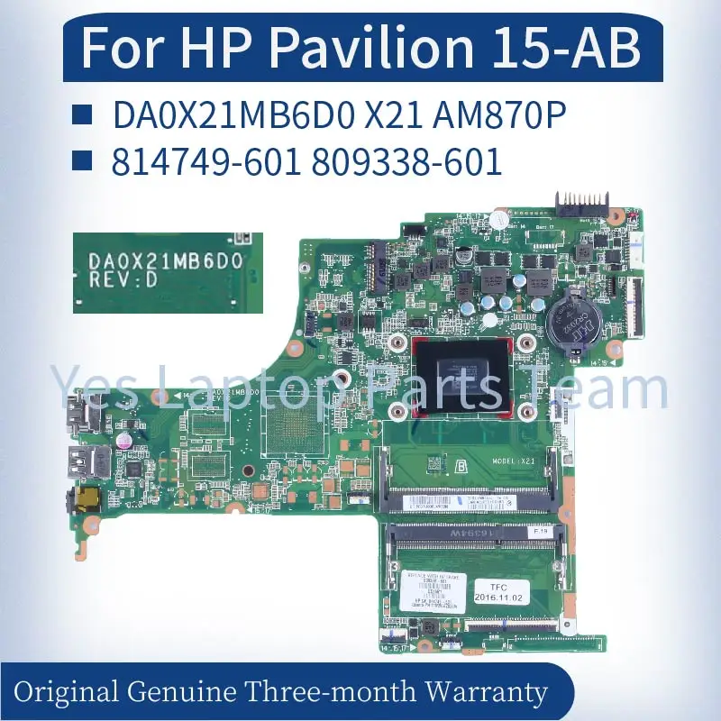 

Материнская плата для ноутбука HP Pavilion 15-AB, 15 дюймов, модель: X21 DA0X21MB6D0 AM870P 814749-601 809338-601 DDR3L, тест материнской платы для ноутбука