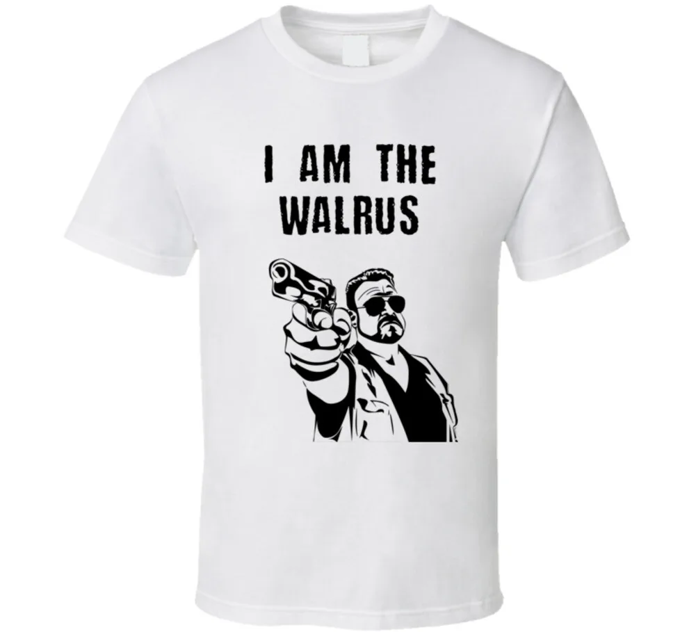 

The Big Lebowski Walter Sobchak With Gun I Am The Walrus Quote T Shirt