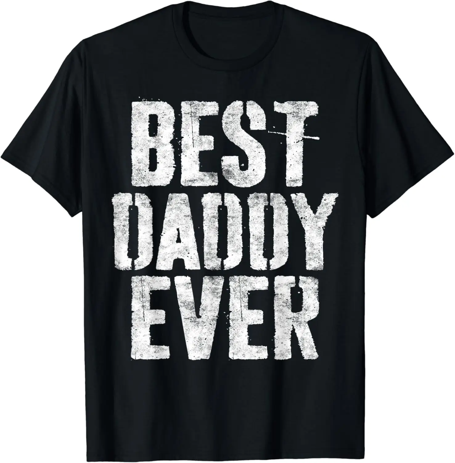 

Best Daddy Ever T-Shirt Dad Fathers Day Shirt T-Shirt