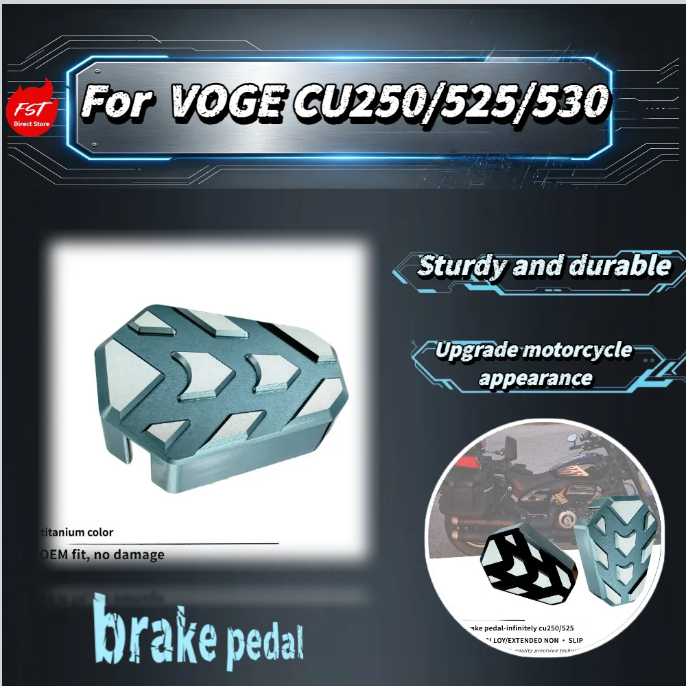 For VOGE CU250 CU525 CU530 Enlarged Brake Pedal, Aluminum Alloy Extended Wide Non-slip Rear Brake Lever Mod Parts