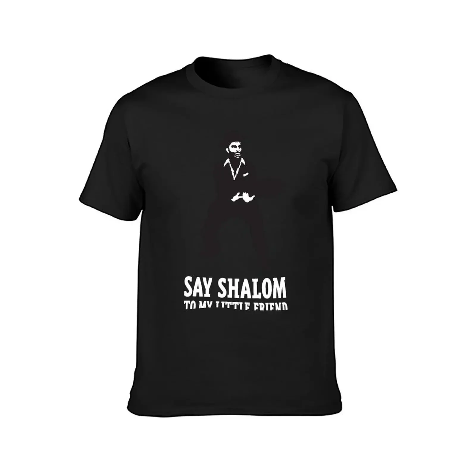 Say Shalom To My Little Friend T-Shirt essential t shirt graphic tee shirt customs t shirts for men