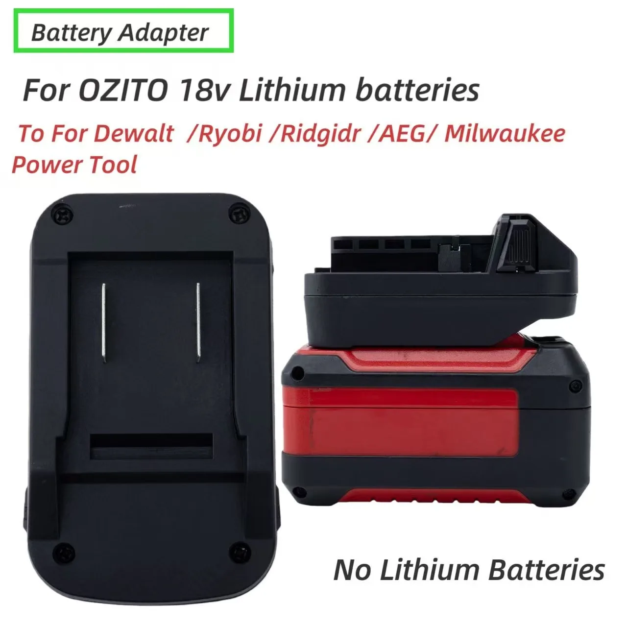 

Converter Adapter for Ozito18v Lithium Battery To For Dewalt /Ryobi /Ridgidr /AEG/ Milwaukee 18v Tools(without battery tools)