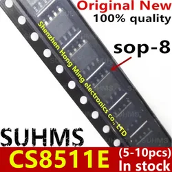 (5-10 piezas) 100% nuevo Chipset CS8511E sop-8