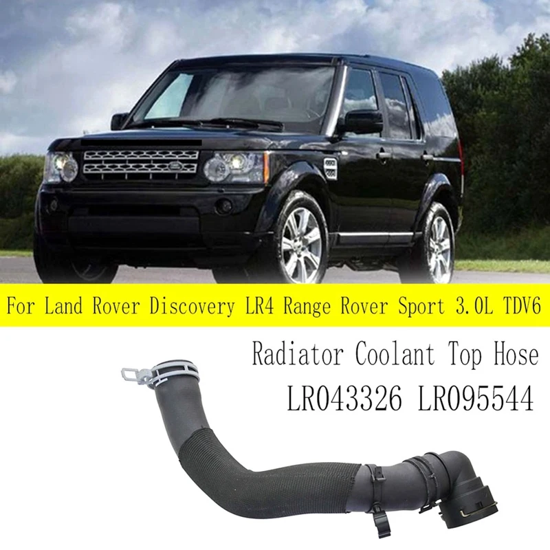 For Land Rover Discovery LR4 Range Rover Sport 3.0L TDV6 Radiator Coolant Top Hose LR043326 LR095544