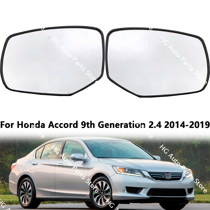 

For Honda Accord 2014-2019 9th Generation 2.4 Car Accessories Rearview Mirror Lenses Side Mirrors Reflective Lens Glass